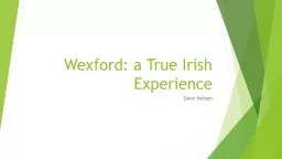 Wexford: a True Irish Experience