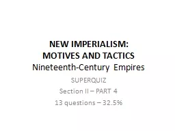 NEW IMPERIALISM:  MOTIVES