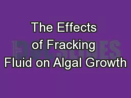 The Effects of Fracking Fluid on Algal Growth