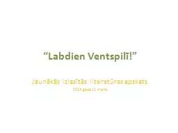 “Labdien  Ventspilī!”