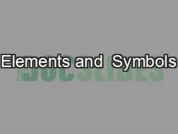 Elements and  Symbols