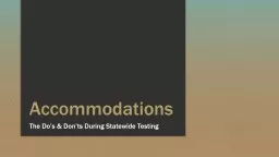Accommodations The Do’s & Don’ts During Statewide Testing