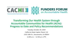 Transforming Our Health System through Accountable Communities for Health (ACHs): Progress