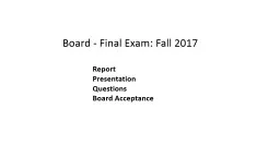 Board -  Final Exam: Fall 2017