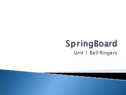 SpringBoard Unit 1 Bell Ringers