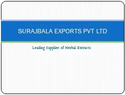 Leading Supplier of Herbal Extracts