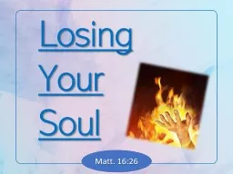 Losing Your Soul Matt. 16:26