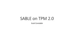 SABLE on TPM 2.0 Scott Constable