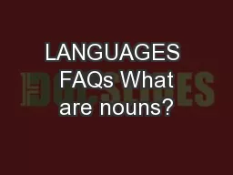 LANGUAGES  FAQs What are nouns?