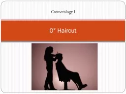 Cosmetology I 0 ° Haircut