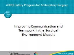 Improving Communication and Teamwork in the Surgical Environment Module