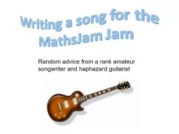 Random advice from a rank amateur songwriter and haphazard guitarist