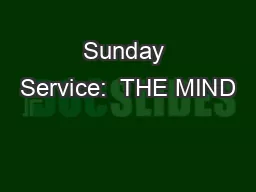 Sunday Service:  THE MIND