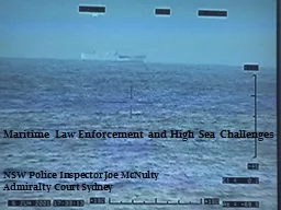 Admiralty Court  Maritime Law Enforcement and High Sea Challenges
