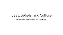 Ideas, Beliefs, and Culture