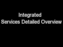 Integrated  Services Detailed Overview