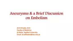 Aneurysms & a Brief Discussion on Embolism