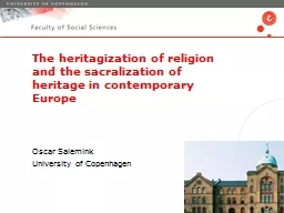 The  heritagization of religion and the sacralization of heritage in contemporary Europe