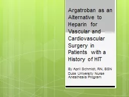 Argatroban as an Alternative to Heparin for Vascular and Cardiovascular Surgery in Patients