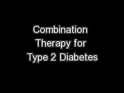 Combination Therapy for Type 2 Diabetes