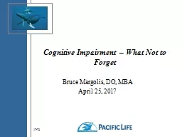 Cognitive Impairment – What Not to Forget