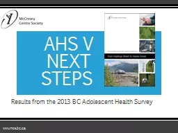 R esults from the 2013 BC Adolescent Health Survey