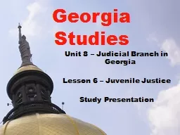 Unit 8  –  Judicial Branch in Georgia