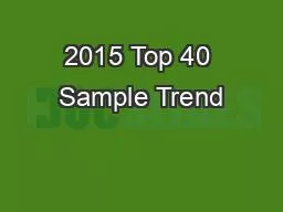 2015 Top 40 Sample Trend