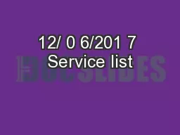 12/ 0 6/201 7 Service list