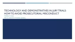Technology and demonstratives in jury trials: how to avoid prosecutorial misconduct