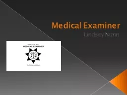 Medical Examiner  Lindsey Nunn