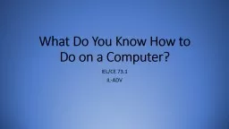 What Do You Know How to Do on a Computer?