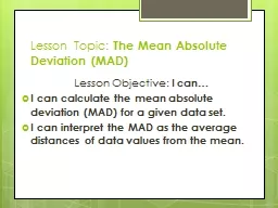 Lesson Topic:  The Mean Absolute Deviation (MAD)