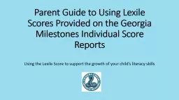 Parent Guide to Using Lexile Scores Provided on the Georgia Milestones Individual Score