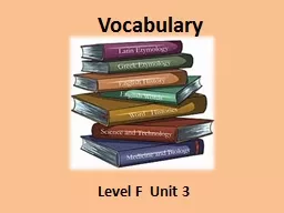 Vocabulary Level F  Unit 3