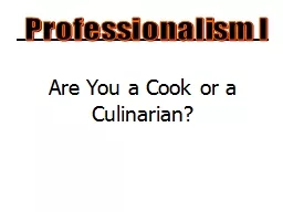 Professionalism I  Are You a Cook or a Culinarian?