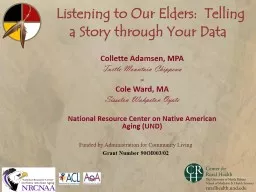 Listening to Our Elders:  Telling a Story through Your Data