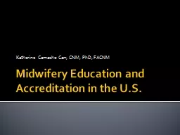 Midwifery Education and Accreditation in the U.S.