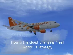 How is the cloud changing “real world” IT Strategy
