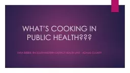 WHAT’S COOKING IN PUBLIC HEALTH???