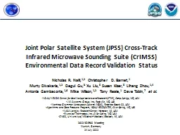 Joint Polar Satellite System (JPSS) Cross-Track Infrared Microwave Sounding Suite (CrIMSS)