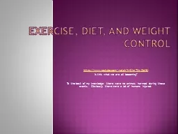 Exercise, Diet, and Weight control