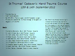 St Thomas ’  Cadaveric Hand Trauma Course