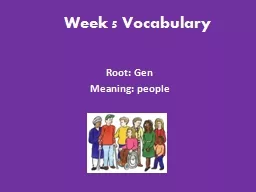 Week 5 Vocabulary  Root: Gen