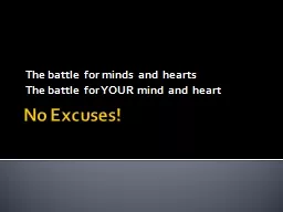 No Excuses! The battle for