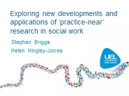 Exploring new developments and applications of ‘practice-near’ research in social