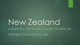 New Zealand A Study in a “no blame” culture of medicine