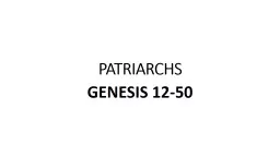 PATRIARCHS GENESIS 12-50