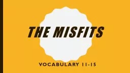 The Misfits Vocabulary 11-15