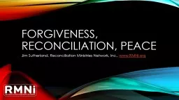 Forgiveness, reconciliation, peace